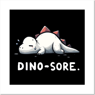 Dinosaur Fitness Sore Dinosore Dino Humor Posters and Art